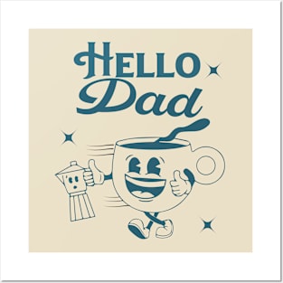 hello dad Posters and Art